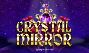 gk88 Crystal Mirror Slot Game